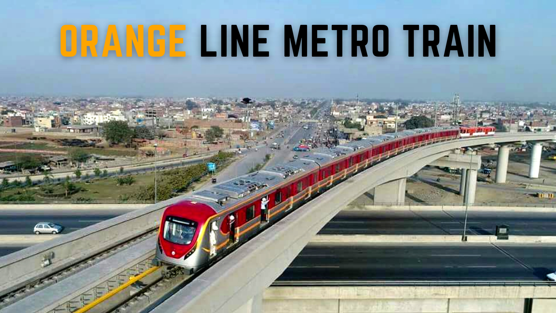 Orange Train Lahore Routes And Other Complete Latest Info